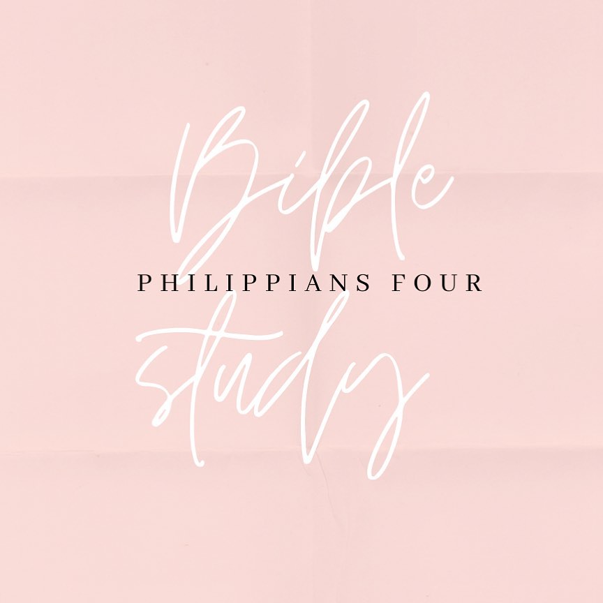 Philippians 4 Bible Study